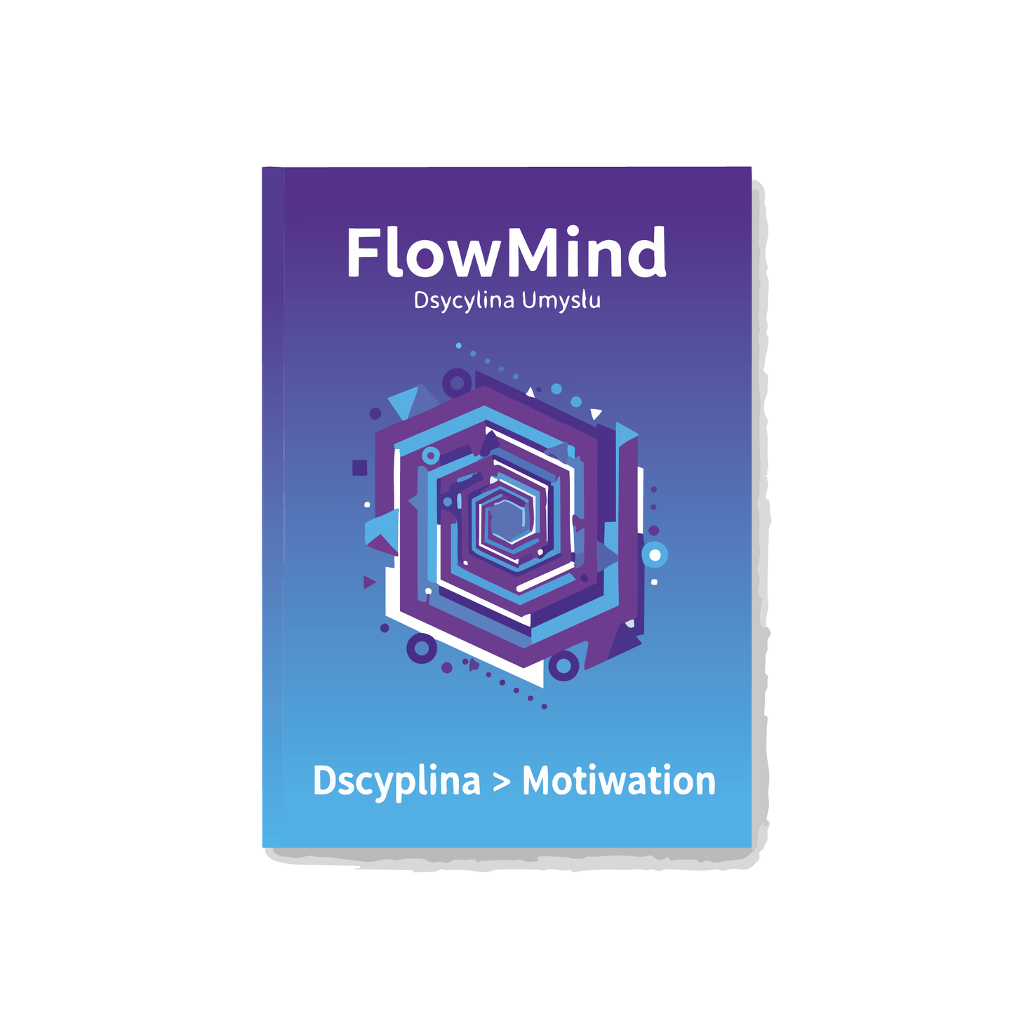 FlowMind - Dyscyplina Umysłu
